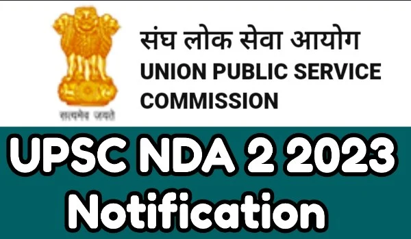UPSC NDA 2 2023 Notification