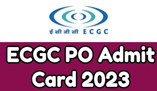ECGC PO Admit Card