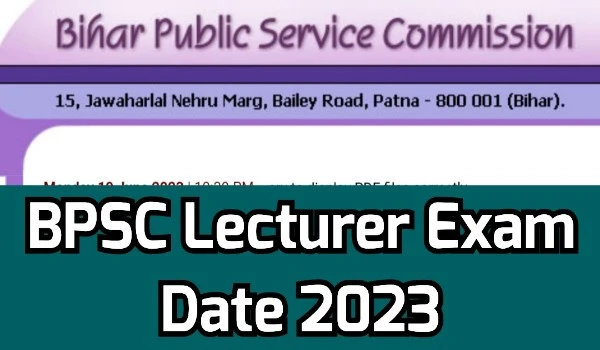 BPSC Lecturer Exam Date