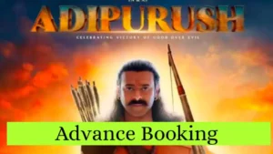Adipurush Advance Booking 2023