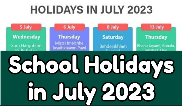 School Holidays in July 
