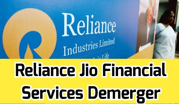 Reliance Jio Financial Services Demerger 