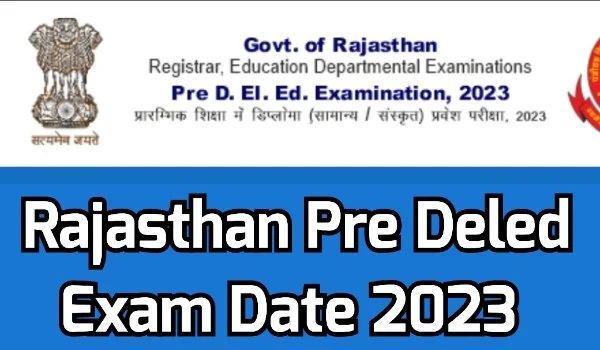 Rajasthan Pre-Deled Exam Date 