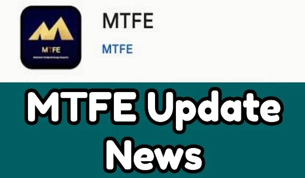 MTFE Update News