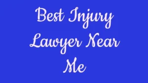 Best Injury Lawyer Near Me