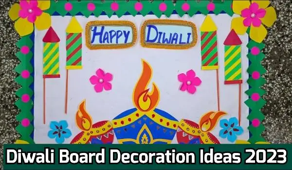 Diwali Board Decoration Ideas